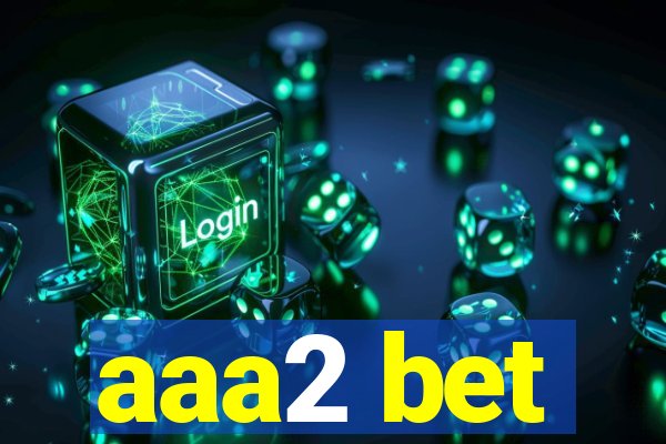 aaa2 bet